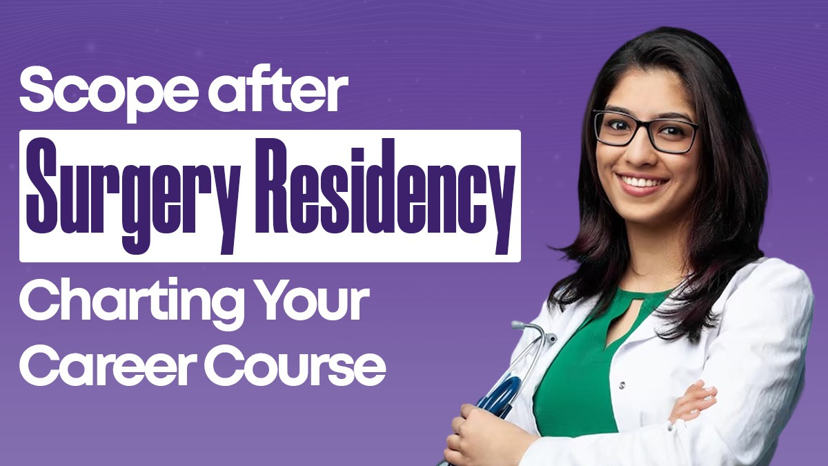 Scope after Surgery Residency: Charting Your Career Course